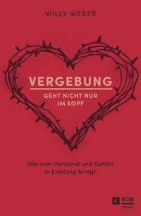 Produktbild: Vergebung geht nicht nur im Kopf