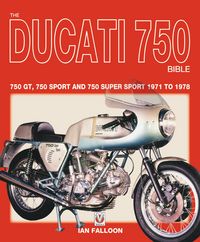Produktbild: The Ducati 750 Bible