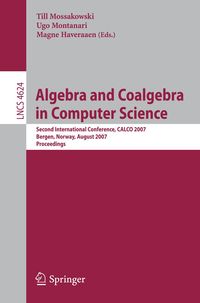 Bild vom Artikel Algebra and Coalgebra in Computer Science vom Autor Till Mossakowski