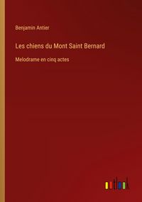Produktbild: Les chiens du Mont Saint Bernard
