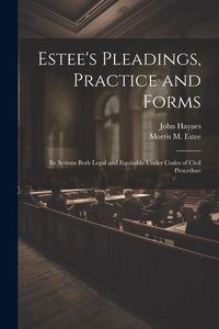 Produktbild: Estee's Pleadings, Practice and Forms