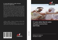 Produktbild: Il ruolo della libert&agrave; nello sviluppo economico dell'India