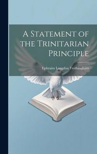 Produktbild: A Statement of the Trinitarian Principle