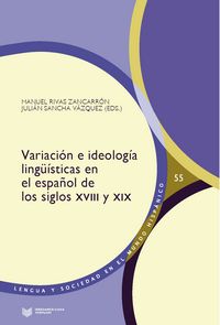 Produktbild: Variaci&oacute;n e ideolog&iacute;a ling&uuml;&iacute;sticas en el espa&ntilde;ol de los siglos XVIII y XIX