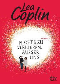 Produktbild: Nichts zu verlieren. Au&szlig;er uns.