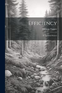 Produktbild: Efficiency: Its Spiritual Source