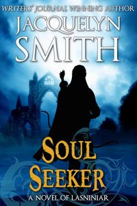 Bild vom Artikel Soul Seeker: A Novel of Lasniniar vom Autor Jacquelyn Smith