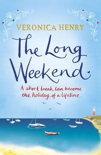 Bild vom Artikel The Long Weekend vom Autor Veronica Henry