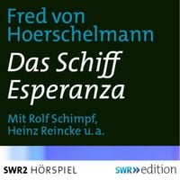Das Schiff Esperanza Fred Hoerschelmann