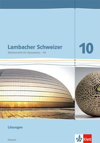 Bild vom Artikel Lambacher Schweizer. 10. Schuljahr G9. Lösungen. Neubearbeitung. Hessen vom Autor 