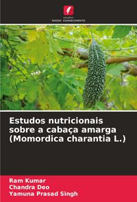 Produktbild: Estudos nutricionais sobre a caba&ccedil;a amarga (Momordica charantia L.)
