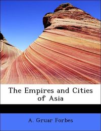 Produktbild: Forbes, A: Empires and Cities of Asia