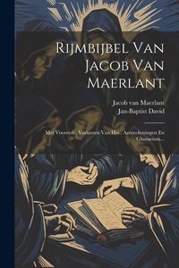 Produktbild: Rijmbijbel Van Jacob Van Maerlant: Met Voorrede, Varianten Van Hss., Aenteekeningen En Glossarium...