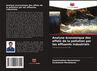 Produktbild: Analyse &eacute;conomique des effets de la pollution par les effluents industriels