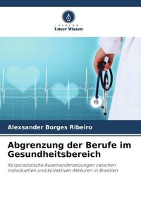 Produktbild: Abgrenzung der Berufe im Gesundheitsbereich