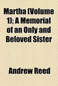 Produktbild: Martha (Volume 1); A Memorial of an Only and Beloved Sister