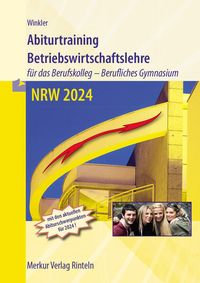 Bild vom Artikel Abiturtraining 2024 Betriebswirtschaftslehre - Nordrhein-Westfalen vom Autor Vera Winkler