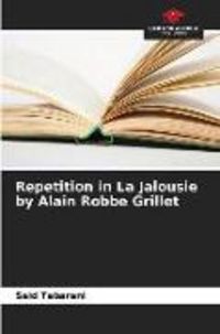 Produktbild: Repetition in La Jalousie by Alain Robbe Grillet