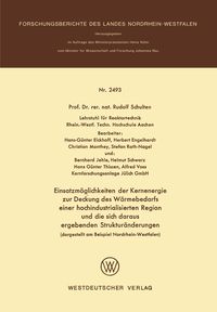 Produktbild: Einsatzm&ouml;glichkeiten der Kernenergie zur Deckung des W&auml;rmebedarfs einer hochindustrialisierten Region und die sich daraus ergebenden Struktur&auml;nderunge