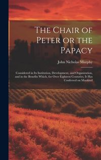 Produktbild: The Chair of Peter or the Papacy