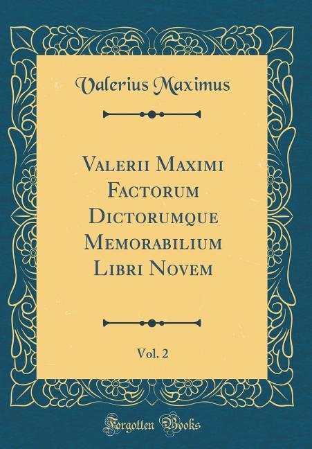 Produktbild: Lat-Valerii Maximi Factorum Di