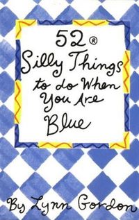 Produktbild: 52 Series: Silly Things to Do When You Are Blue