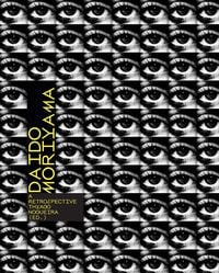 Produktbild: Daido Moriyama: A Retrospective