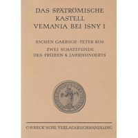 Produktbild: Das sp&auml;tr&ouml;mische Kastell Vemania bei Isny III.