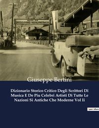 Produktbild: Dizionario Storico Critico Degli Scrittori Di Musica E De Piu Celebri Artisti Di Tutte Le Nazioni Si Antiche Che Moderne Vol Ii