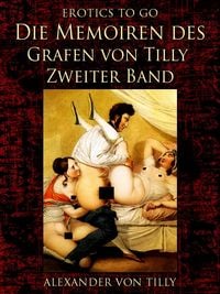 Produktbild: Die Memoiren des Grafen von Tilly - Zweiter Band