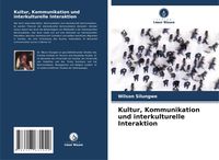 Produktbild: Kultur, Kommunikation und interkulturelle Interaktion