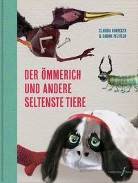 Bild vom Artikel Der Ömmerich und andere seltenste Tiere vom Autor Claudia Honecker