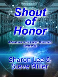 Bild vom Artikel Shout of Honor (Adventures in the Liaden Universe®, #29) vom Autor Sharon Lee