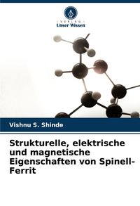 Produktbild: Strukturelle, elektrische und magnetische Eigenschaften von Spinell-Ferrit