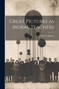 Produktbild: Great Pictures as Moral Teachers