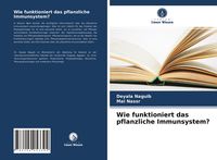 Produktbild: Wie funktioniert das pflanzliche Immunsystem?