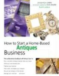 Produktbild: How to Start a Home-Based Antiques Business, 4th