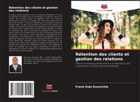 Produktbild: R&eacute;tention des clients et gestion des relations