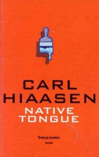 Bild vom Artikel Native Tongue vom Autor Carl Hiaasen