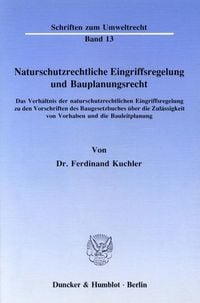 Produktbild: Naturschutzrechtliche Eingriffsregelung und Bauplanungsrecht.