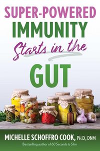 Produktbild: Super-Powered Immunity Starts in the Gut