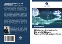 Produktbild: Thioliertes Cyclodextrin: Die unsichtbaren Arzneimittelabgabesysteme
