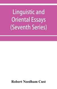 Produktbild: Linguistic and oriental essays. Written from the year 1840 to 1903 (Seventh Series)
