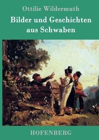 Produktbild: Bilder und Geschichten aus Schwaben