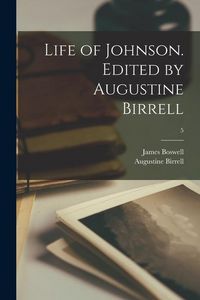 Produktbild: Life of Johnson. Edited by Augustine Birrell; 5