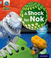Produktbild: Hawes, A: Project X: Alien Adventures: Blue: A Shock For Nok