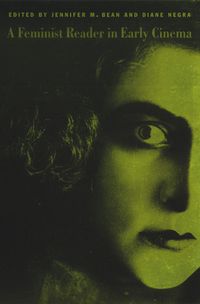 Produktbild: A Feminist Reader in Early Cinema