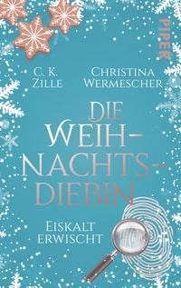 Produktbild: Die Weihnachtsdiebin. Eiskalt erwischt