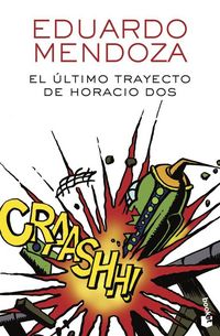 Produktbild: El &uacute;ltimo trayecto de Horacio Dos