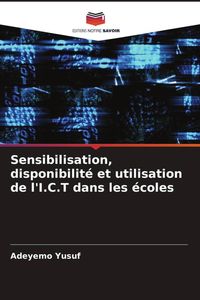 Produktbild: Sensibilisation, disponibilit&eacute; et utilisation de l'I.C.T dans les &eacute;coles